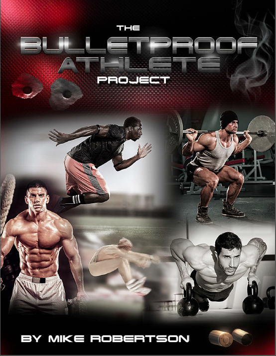 Mike Robertson's Bulletproof Athlete Project